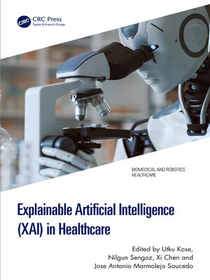 cover image of Explainable Artificial Intelligence (XAI) in Healthcare